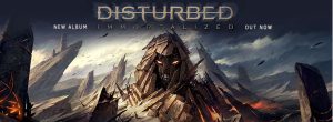 Disturbed