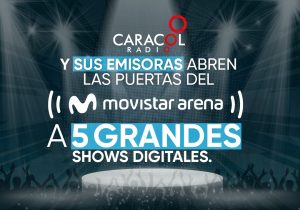 Caracol Radio y Movistar Arena se unen para realizar 5 conciertos virtuales