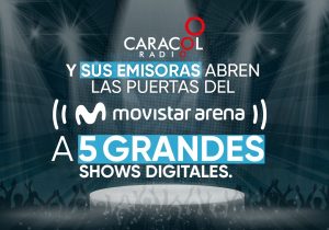 Caracol Radio y Movistar Arena se unen para realizar 5 conciertos virtuales