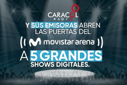 Caracol Radio y Movistar Arena se unen para realizar 5 conciertos virtuales