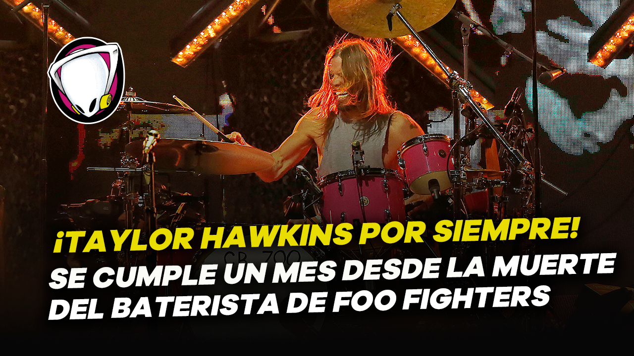 Un mes sin Taylor Hawkins