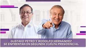 Petro y Rodolfo a segunda vuelta presidencial