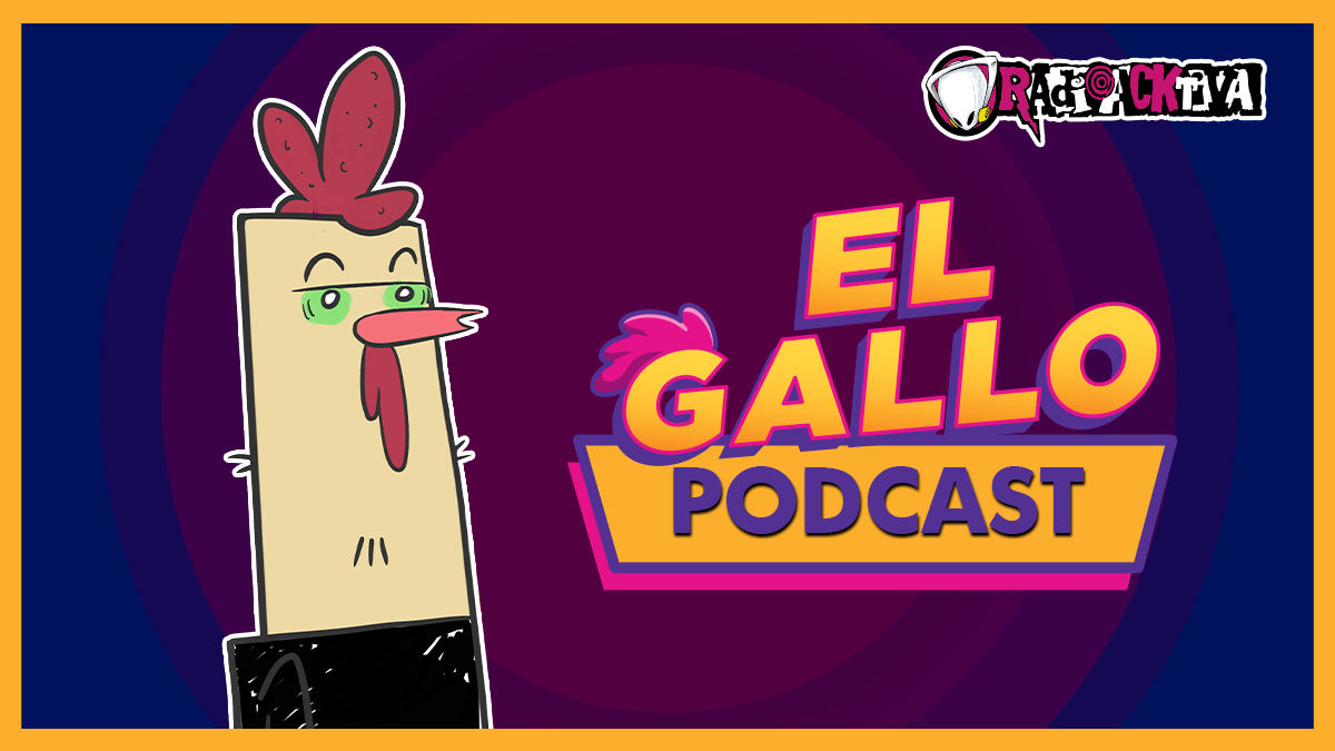 El Gallo pódcast